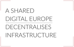A Shared Digital Europe decentralizes infrastructure